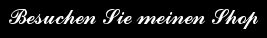 Besuchen Sie meinen Shop