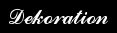 Dekoration